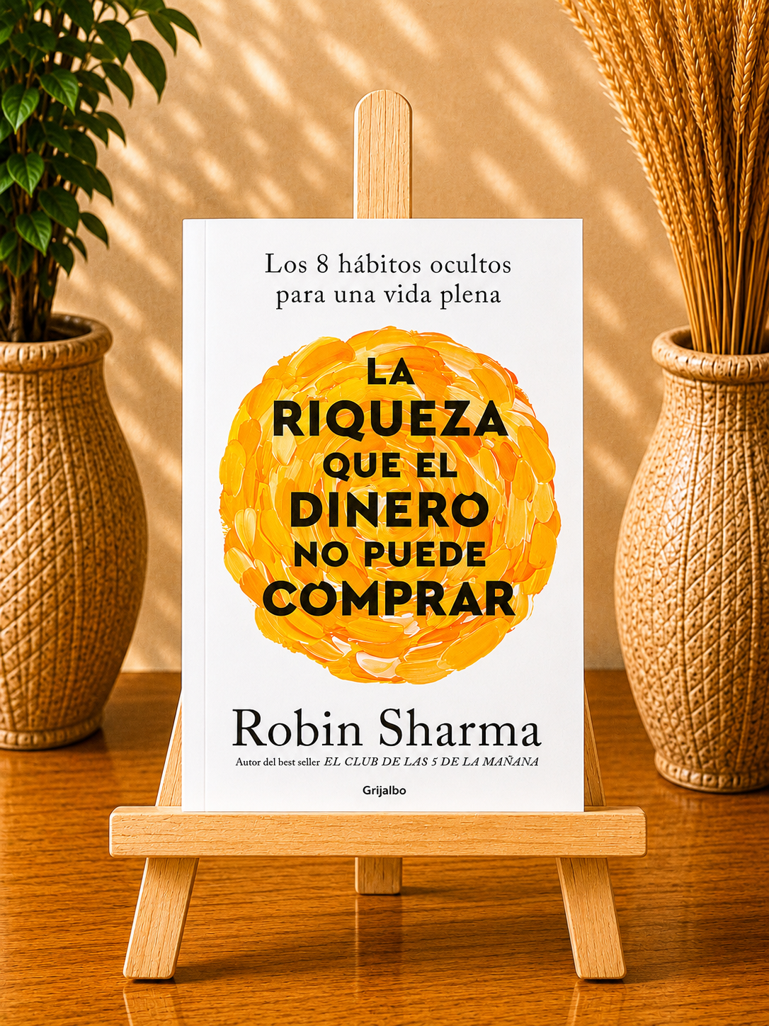 La riqueza que el dinero no puede comprar