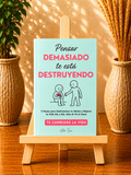 Pensar demasiado te está destruyendo