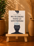 No te creas todo lo que piensas