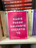 Nadie puede salvarte excepto tú
